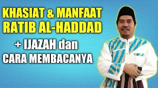 IJAZAH RATIB HADDAD & Keutamaan Baca Ratib Al Haddad ✓Karomah Imam Haddad | KH Fakhruddin Al Bantani