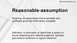 Reasonable-assumption Meaning