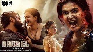 RACHEL | Full Movie In Hindi Dubbed 2026 | Honey Rose | Anandhini Bala | New Action Hit Movie 2026