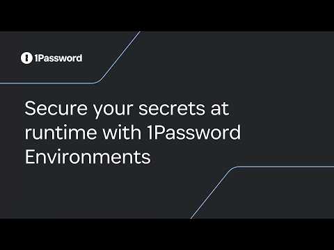 Secure your secrets at runtime with the 1Password CLI and Environments