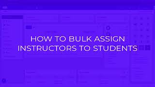 How to bulk assign instructors to students