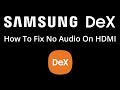 Unlock externalmi audio on samsung galaxy s24 ultra in dex mode on your tv  fix no audio problem