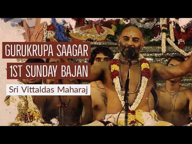 Sri Vittaldas Maharaj || Gurukrupa Saagar || 1st Sunday Bhajan From Govindapuram class=