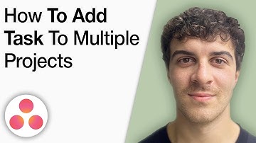 How to Add a Task to Multiple Projects in Asana Tutorial [2025 Full Guide]