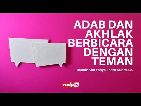 Untaian Mutiara Nasihat: Adab dan Akhlak Berbicara dengan Teman