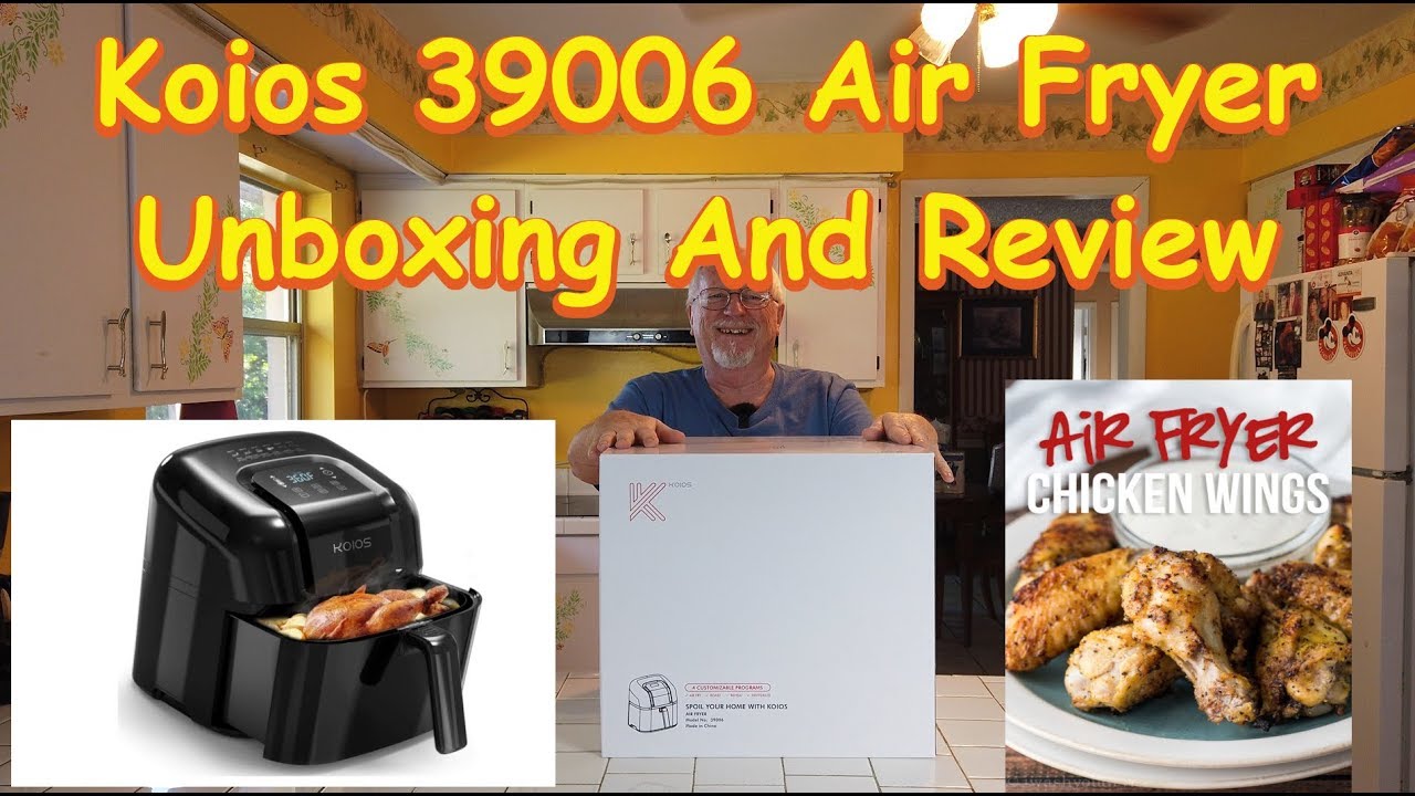 Koios 39006 Air Fryer Unboxing And Review YouTube