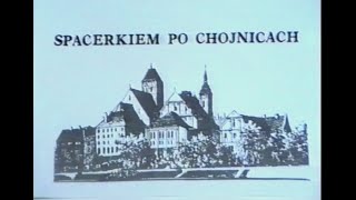 'Spacerkiem po Chojnicach' z 1992 roku. Film na konkurs ogłoszony przez UM Chojnice
