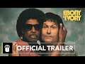 Ebony Ivory Official Trailer
