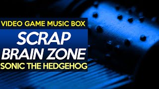 Sonic the Hedgehog: Scrap Brain Zone || Video Game Music Box