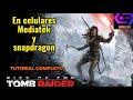 RISE OF THE TOMB RAIDER MEDIATEK HELIO G100 G99 G200 Y SNAPDRAGON 855 865 888 845 GAMEHUB 