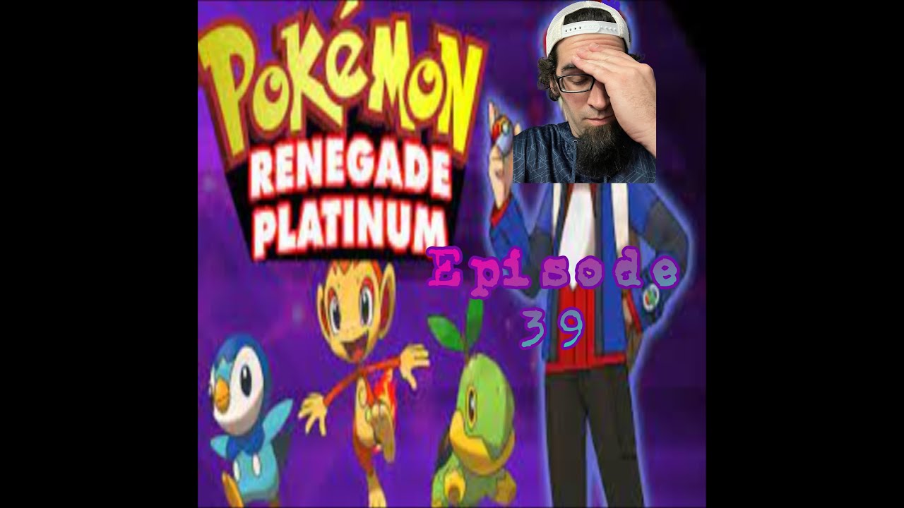 Pokémon: Renegade Platinum Nuzlocke Ep: 39 "Time for a Barry tough fight!"