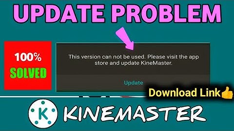 Kinemaster update problem solve #kinemaster | kinemaster update error