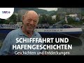 Der Rhein – Hafengeschichten | SWR Geschichte & Entdeckungen