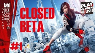 #1【アクション】おついちの「Mirror's Edge Catalyst」【クローズドβ】