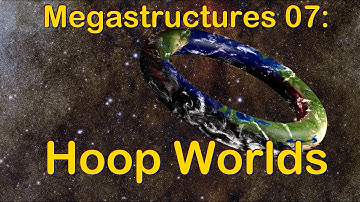 Megastructures: Hoopworlds