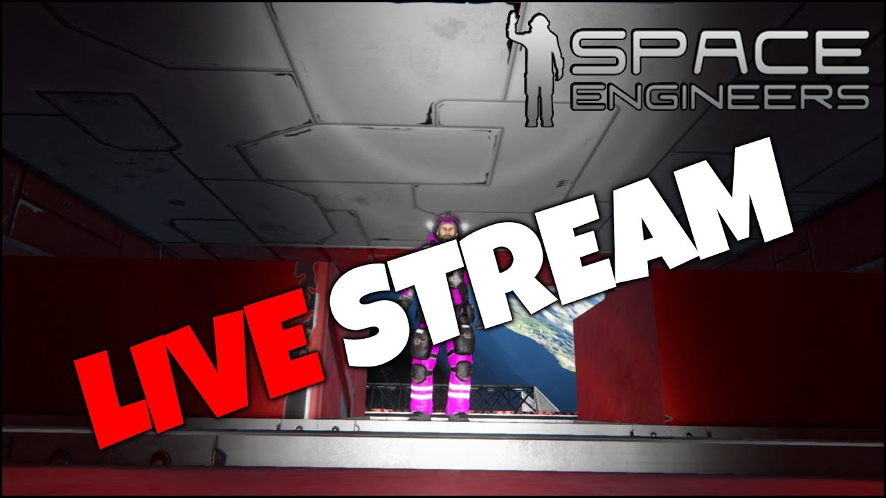 SPACE ENGINEERS WITH VIEWERS | Space Engineers | LIVE STREAM - YouTube