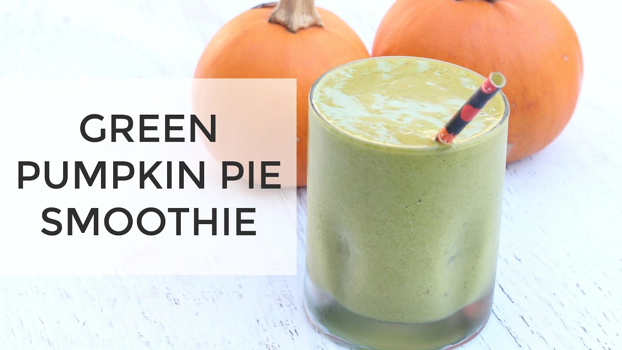 Amazing! Thanksgiving Pumpkin Pie Smoothie Recipe - Easy, Healthy, Green! | Clean & Delicious