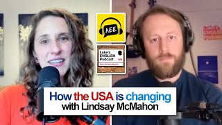 868. How the USA is changing (with Lindsay McMahon from All Ears English)