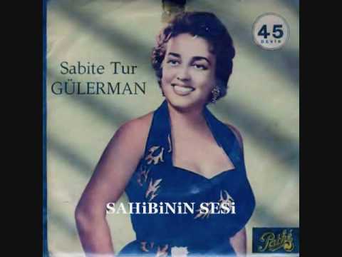 Sabite Tur Gülerman - Dinlendi başım dün gece bir parça dizinde