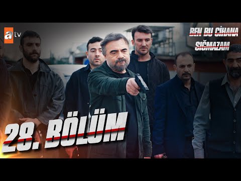 Ben Bu Cihana Sığmazam 28. Bölüm @atvturkiye