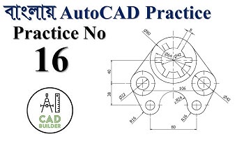 Autocad 2D Practice in Bangla | Practice-16 | CAD Builder
