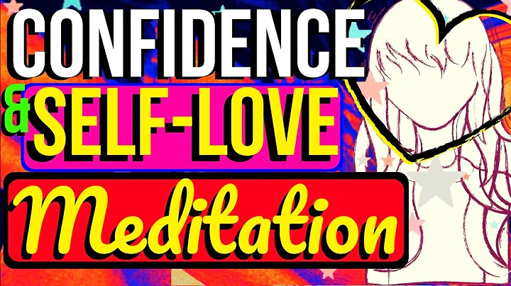 Guided Meditation for CONFIDENCE Self Love and a B...