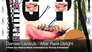 Damian Lazarus - After Rave Delight (8 Years Get Physical Compilation)