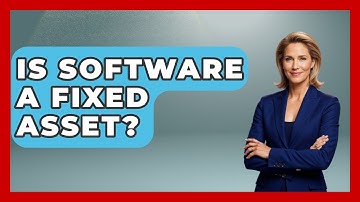 Is Software A Fixed Asset? - Tax and Accounting Coach