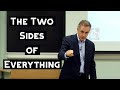 The Two Sides of Everything | Jordan Peterson