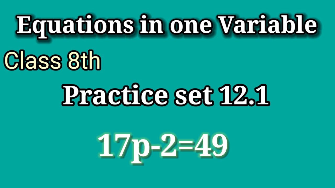 Practice set 12.1 class 8th | Equations in one variable | 8th maths ...