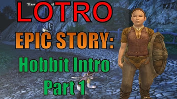 LOTRO EPIC Story Hobbit Intro Part 1
