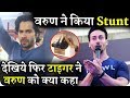 Tiger Shroff gave a great Reply to Varun Dhawan's Stunts Video