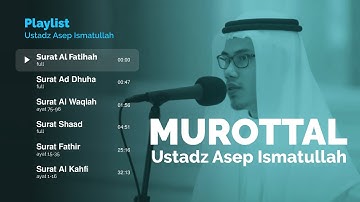 Murottal Al Quran Full Ustadz Asep Ismatullah - جميع تلاوات القارئ الشيخ أسيب عصمة الله
