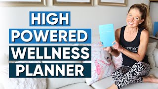 High Powered Wellness Planner (ACCELERATE YOUR HEALTH + HAPPINESS !)