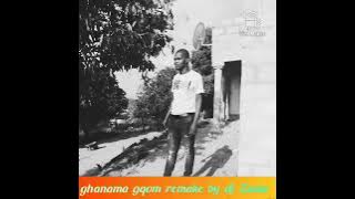 GHANAMA GQOM REMAKE BY DJ ZAMA UMJOLO😩