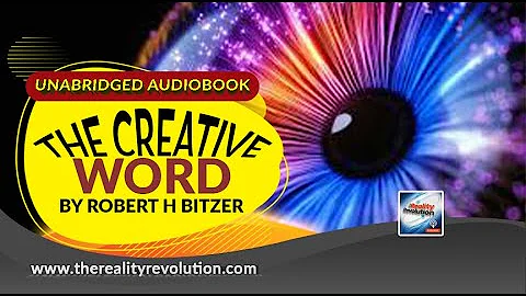 The Creative Word By Robert H Bitzer (Unabridged A...