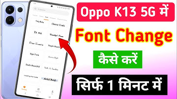 Oppo k13 5g me font style kaise change kare | how to change font style in oppo k13 5g