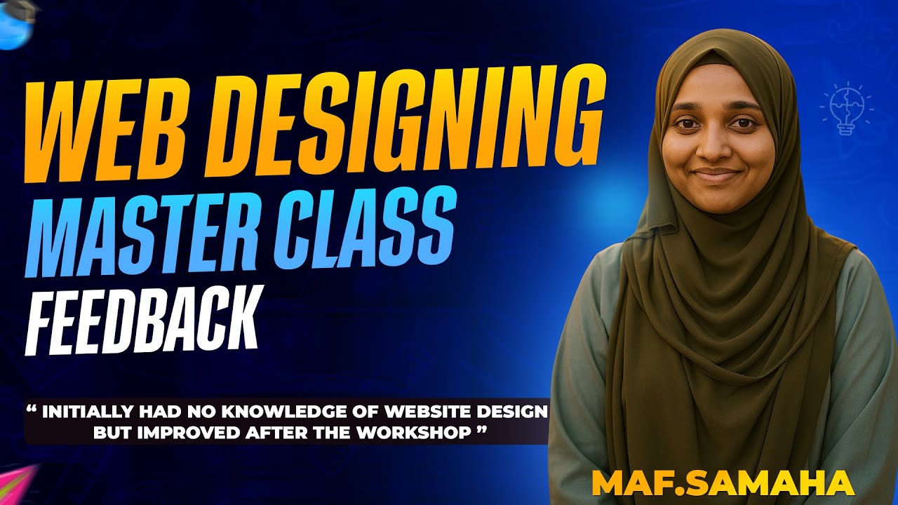 Student Feedback Special | Web Designing Masterclass | Miss. MAF. Samaha