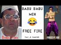 Babu Babu | Phir Hera Pheri | Garena Free Fire Mix Video