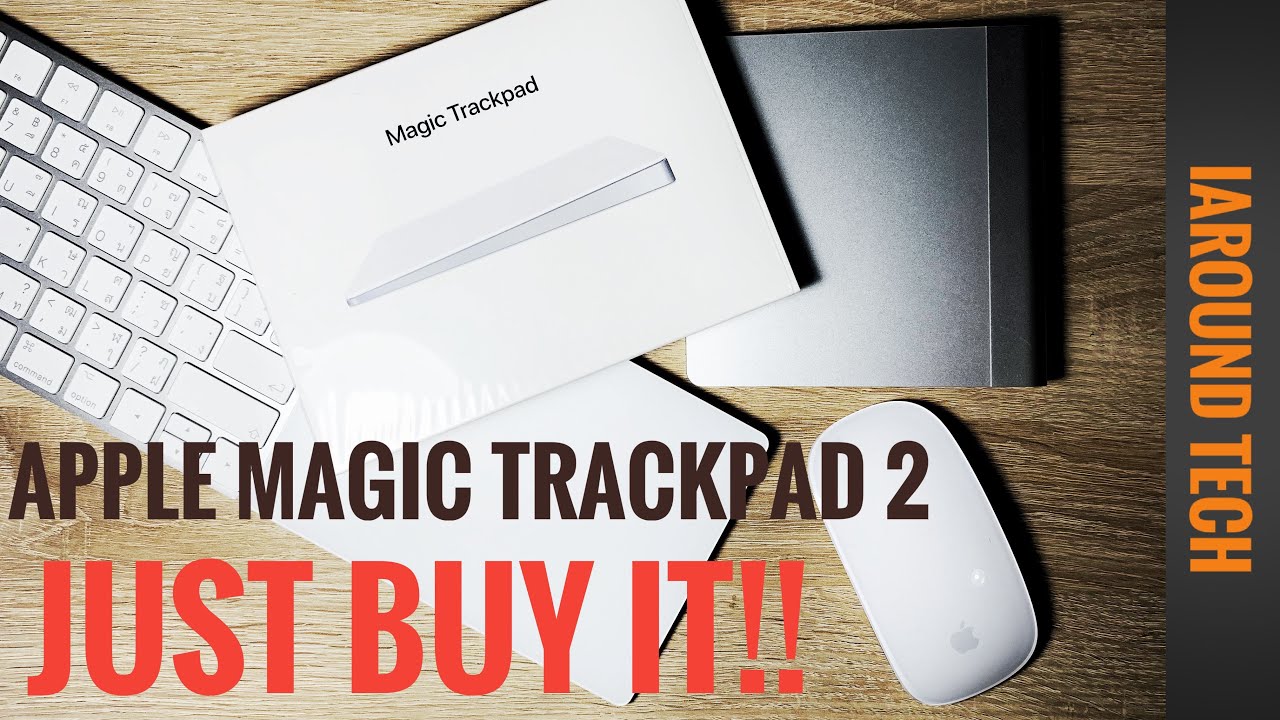 รีวิว Apple Magic Trackpad 2 | Review Apple Magic Trackpad 2