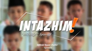 INTAZHIM! - Official Trailer | Short Movie - Inthiq Spin-Off