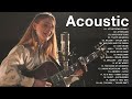Best Acoustic Songs 2023 - Top Hits Acoustic Love Songs Cover - Acoustic Cover Of Popular Songs