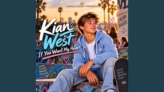 If You Want My Heart (feat. Kian West)