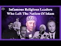 5 infamous religious leaders who left the nation of islam