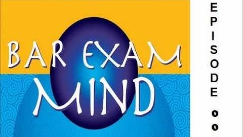 Bar Exam Memorization Techniques -- Bar Exam Tips Podcast 004