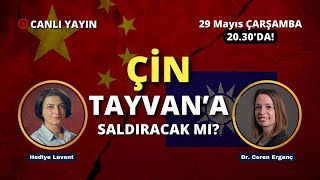 Çin Tayvan'a saldırmaya mı hazırlanıyor? Dr. Ceren Ergenç ile konuşuyoruz.