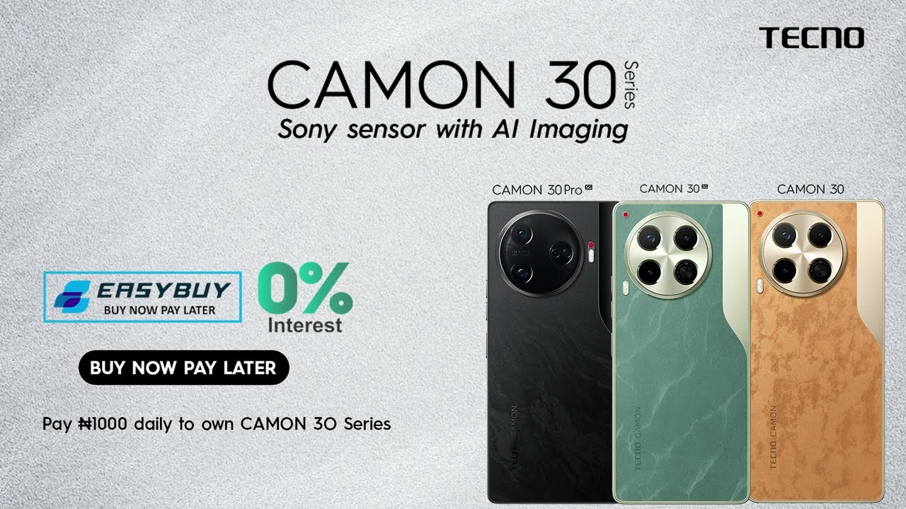 Buy CAMON 30 Series & pay small small with Easybuy at 0% interest