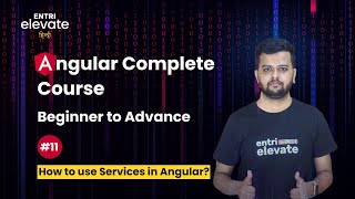 Angular Complete Course | How to use Services in Angular | #11 | Angular tutorial in hindi