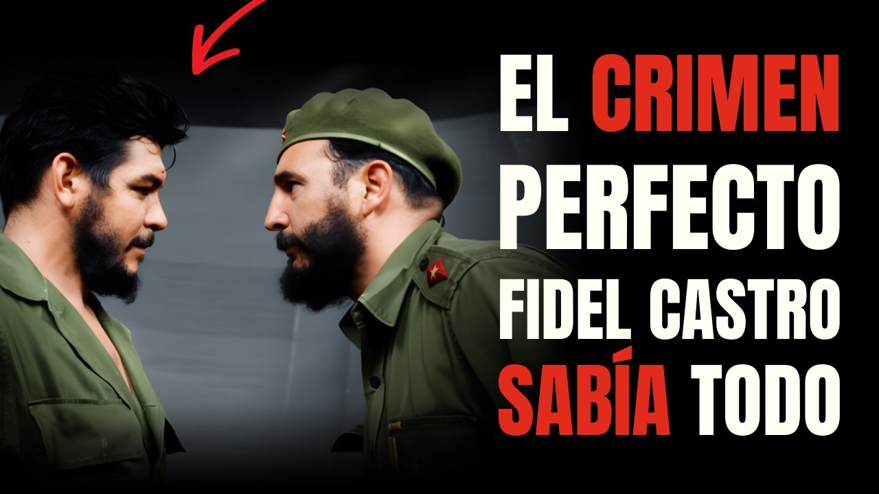 ☠️ La MENTIRA de CHE GUEVARA que CUBA OCULTA | FIDEL SABÍA TODO | SECRETOS NUNCA CONTADOS