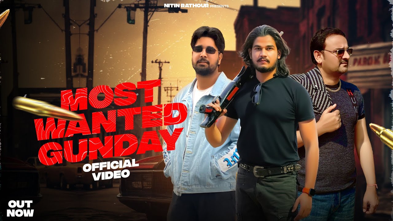 Most Wanted Gunday (Out Now) Harendra Nagar || Nitin Rathour || New ...